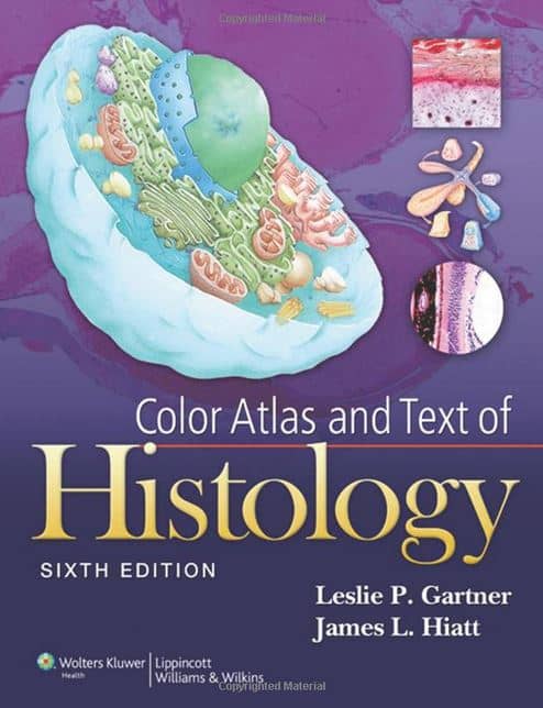 Color Atlas and Text of Histology 6e
