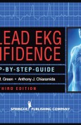 12-Lead EKG Confidence A Step-By-Step Guide, 3rd