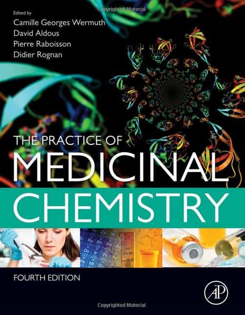 The Practice of Medicinal Chemistry, 4th Edition