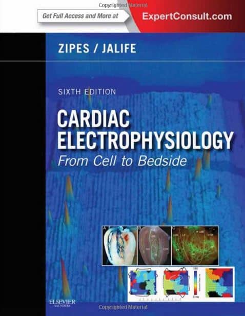 Cardiac Electrophysiology From Cell to Bedside, 6e