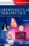 Cardiovascular Therapeutics - A Companion to Braunwald's Heart Disease, 4e