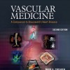 Vascular Medicine A Companion to Braunwald's Heart Disease 2e