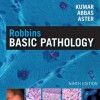 Robbins Basic Pathology, 9th Edition