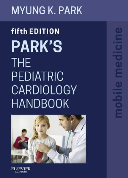 Park's The Pediatric Cardiology Handbook 5e