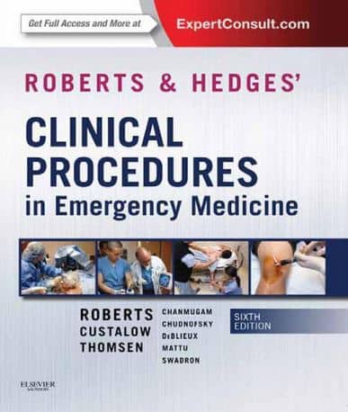 Roberts and Hedges' Clinical Procedures in Emergency Medicine 6e