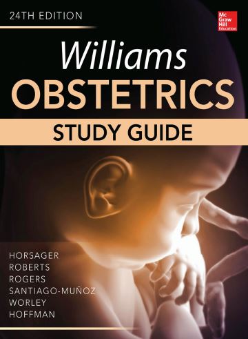 Williams Obstetrics, Study Guide 24e