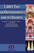 1,001 Tips for Orthodontics and its Secrets