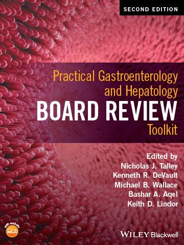 Practical Gastroenterology and Hepatology Board Review Toolkit, 2nd Edition