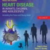 Moss & Adams’ Heart Disease in Infants, Children, and Adolescents 9e