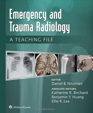 Emergency and Trauma Radiology A Teaching File