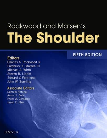 Rockwood and Matsen's The Shoulder, 5th Edition