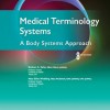 Medical Terminology Systems A Body Systems Approach 8th Edition