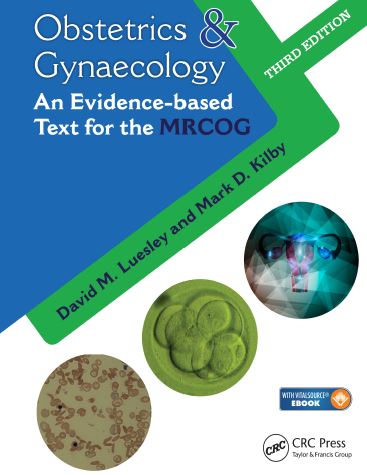 Obstetrics & Gynaecology-An Evidence-based Text for MRCOG 3e