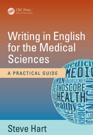 Writing in English for the Medical Sciences A Practical Guide
