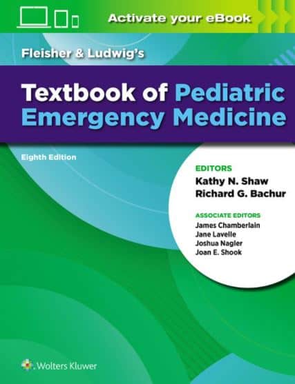Fleisher & Ludwig's Textbook of Pediatric Emergency Medicine 8e