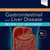 Sleisenger and Fordtran's Gastrointestinal and Liver Disease Review and Assessment 11th Edition