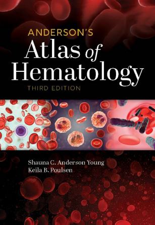 Anderson's Atlas of Hematology, 3rd Edition