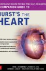 Cardiology Board Review and Self-Assessment - A Companion Guide to Hurst's the Heart