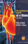 The Cardiovascular System at a Glance, 5th Edition