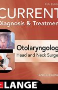 CURRENT Diagnosis & Treatment Otolaryngology - Head and Neck Surgery, 4th Edition